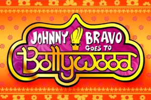 Johnny Bravo Goes To Bollywood Hindi Full Movie Download (720p HD)