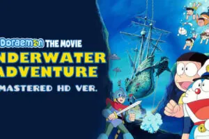 Doraemon The Movie – Nobita and the Underwater Adventure Hindi – Tamil – Telugu FHD