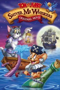 Tom and Jerry Shiver Me Whiskers (2006) Movie Available Now in Hindi