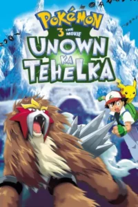 Watch Download Pokemon Movie 3 (Unown ka Tehelka) Hindi – Tamil – Telugu
