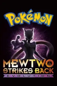 Watch Download Pokemon Movie Mewtwo Strikes Back Evolution Hindi