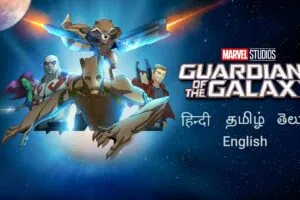 Guardians of the Galaxy All Season Hindi - Tamil - Telugu Episodes Watch Download HD