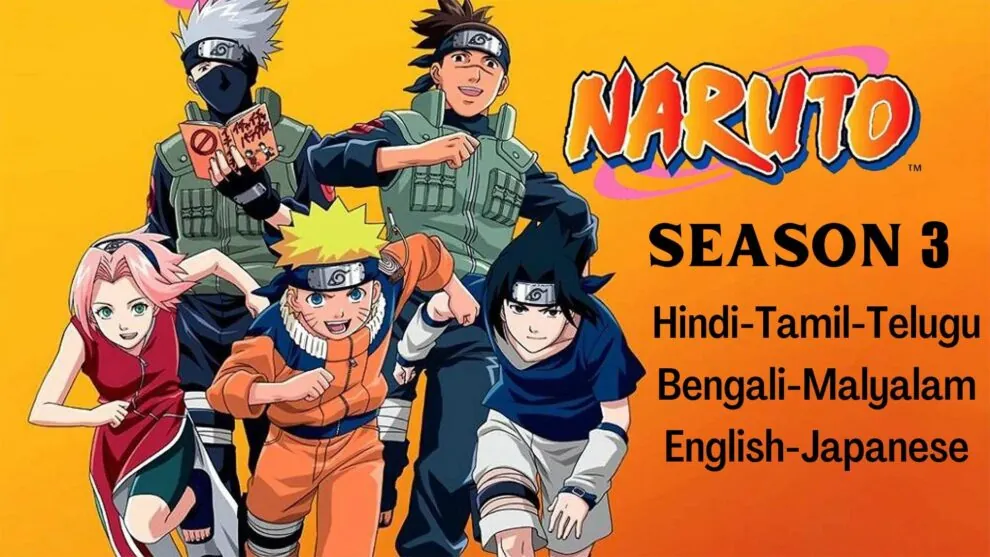 Naruto Season 3 Episodes Tamil – Telugu – Bengali – Malayalam Download HD