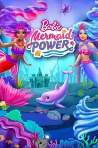 Watch - Download Barbie Mermaid Power (2022) Hindi