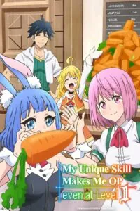 My Unique Skill Makes Me OP Even at Level 1 Anime Series by Crunchyroll Available Now in Hindi