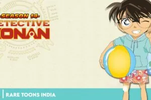 Detective Conan Season 14 Hindi Dubbed Episodes Download Rare Toons India