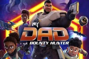 My Dad the Bounty Hunter Season 1 Hindi Dubbed Episodes Download HD