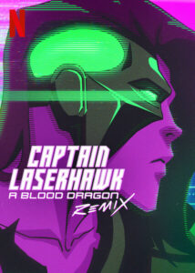 Captain Laserhawk A Blood Dragon Remix Season 1 Hindi Episodes Download HD