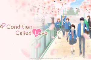 A Condition Called Love Season 1 Hindi Dubbed Episodes Download HD